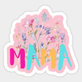 Flower Mama Shirt,Mother's Day Shirt,Mama T-Shirt,Mom Life Tee,Gift For Mama,Floral New Mom Gift,Mother's Day Gift, Gift For Wife,Mom Gift Sticker